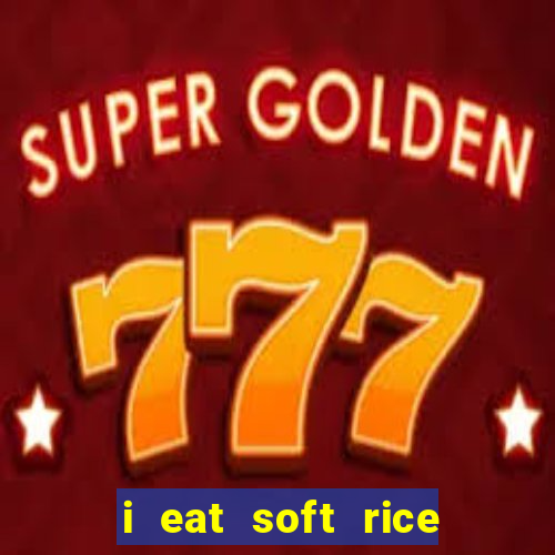 i eat soft rice in another world manga pt br